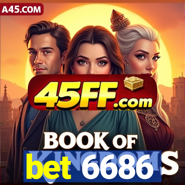 bet 6686
